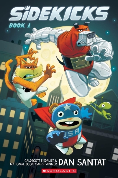 Sidekicks Vol.1 | Santat, Dan (Auteur) | Santat, Dan (Illustrateur)