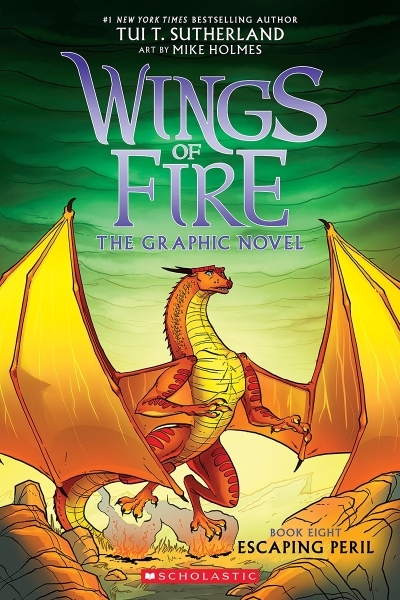 Wings of Fire Vol.8 - Escaping Peril | Sutherland, Tui T. (Auteur) | Holmes, Mike (Illustrateur)