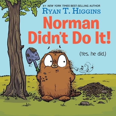 Norman Didn't Do It! : (Yes, He Did) | Higgins, Ryan T. (Auteur)