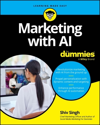 Marketing with AI For Dummies | Singh, Shiv (Auteur)