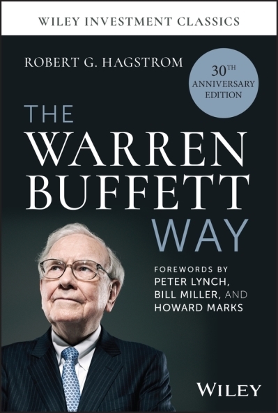 The Warren Buffett Way, 30th Anniversary Edition | Hagstrom, Robert G. (Auteur)