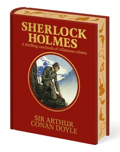 Sherlock Holmes : A Thrilling Casebook of Villainous Crimes | Conan Doyle, Arthur (Auteur) | Paget, Sidney (Illustrateur)