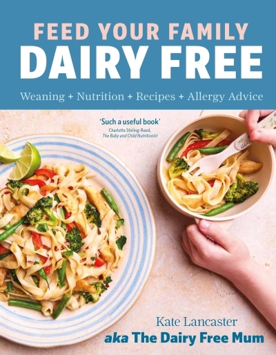 Feed Your Family Dairy Free | Lancaster, Kate (Auteur)