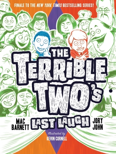 The Terrible Two's Last Laugh | Barnett, Mac (Auteur) | John, Jory (Auteur) | Cornell, Kevin (Illustrateur)