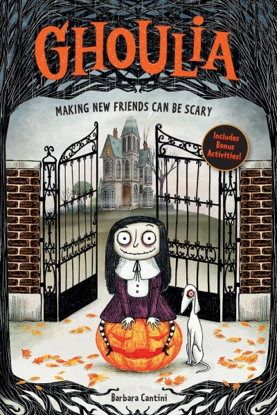 Ghoulia: Making New Friends Can Be Scary (Book #1) | Cantini, Barbara (Auteur)