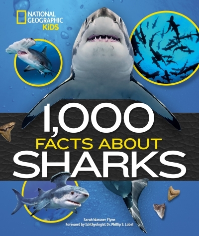 1,000 Facts About Sharks | Flynn, Sarah Wassner (Auteur)