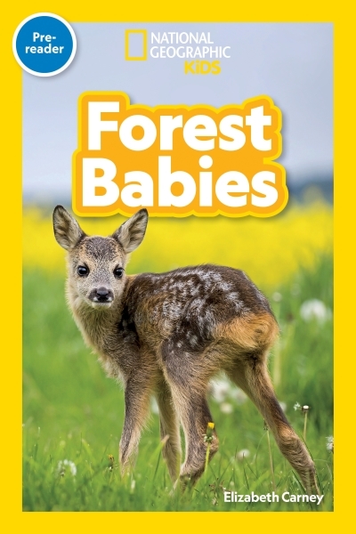 Forest Babies (National Geographic Kids Readers, Pre-Reader) | Carney, Elizabeth (Auteur)