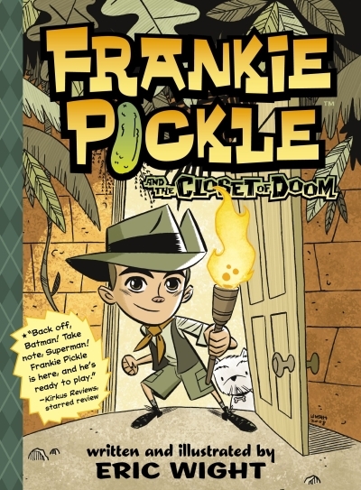 Frankie Pickle and the Closet of Doom | Wight, Eric (Auteur) | Wight, Eric (Illustrateur)