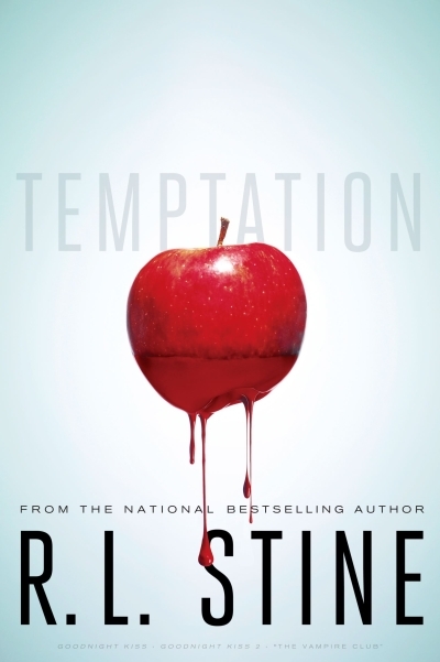 Temptation : Goodnight Kiss; Goodnight Kiss 2; "The Vampire Club" | Stine, R.L. (Auteur)