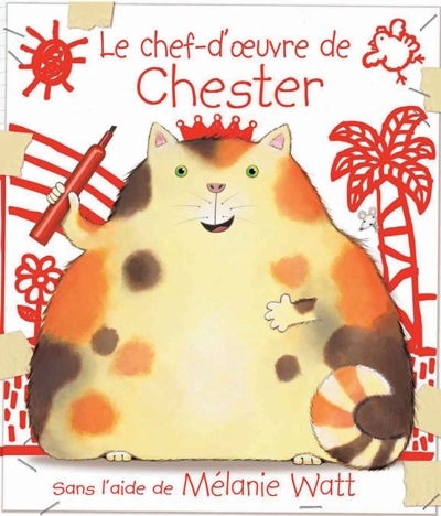 Chef-d'oeuvre de Chester (Le) | Watt, Mélanie