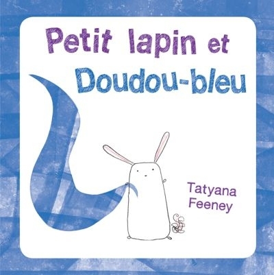 Petit lapin et Doudou-bleu | 