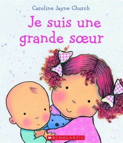 Je suis une grande soeur  | Church, Caroline Jayne