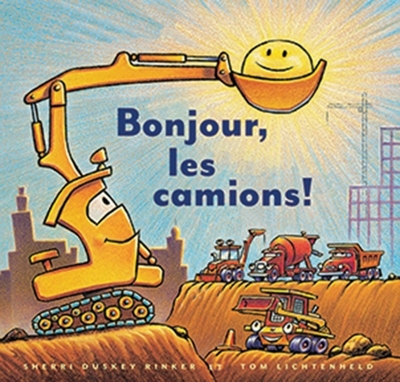 Bonjour, les camions!  | Rinker, Sherri Duskey