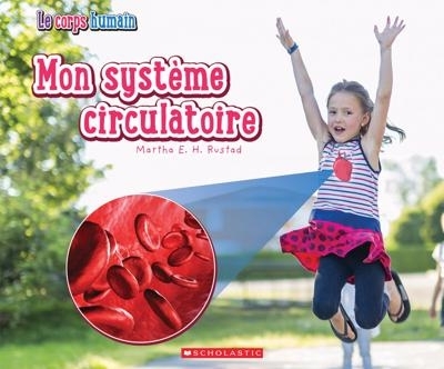 Mon système circulatoire  | Rustad, Martha E. H.
