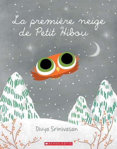 première neige de Petit Hibou (La) | Srinivasan, Divya