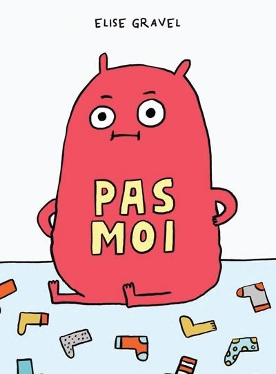 Pas moi  | Gravel, Élise