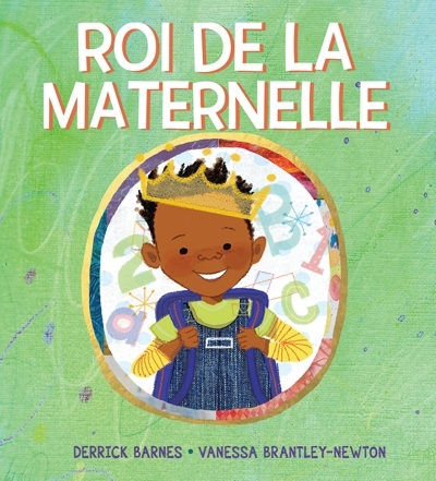 Roi de la maternelle  | Barnes, Derrick D.