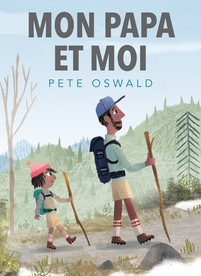 Mon papa et moi | Pete Oswald