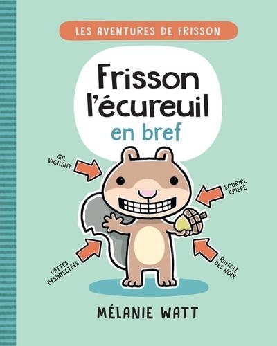 Frisson l’écureuil en bref | 