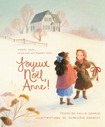 Joyeux Noël, Anne! | George, Kallie