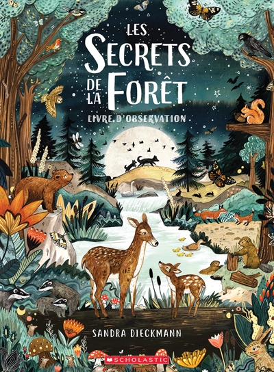 Les secrets de la forêt | Dieckmann, Sandra