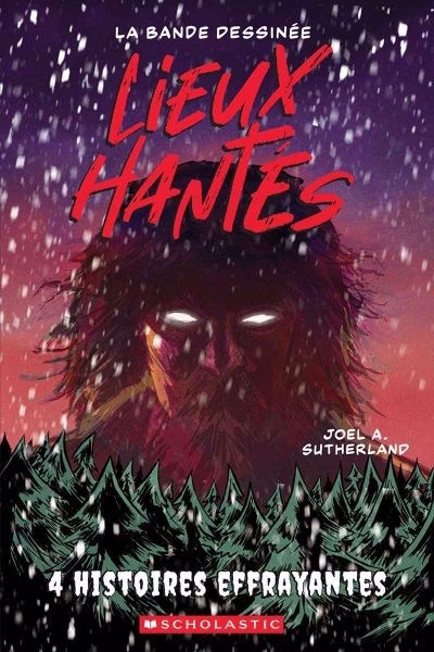 Lieux hantés T.02 - 4 histoires effrayantes | Sutherland, Joel A. (Auteur) | Salisbury, Matt (Illustrateur) | McKibbin, Maya (Illustrateur) | Feehan, Mike (Illustrateur) | Barrett, Hannah (Illustrateur)