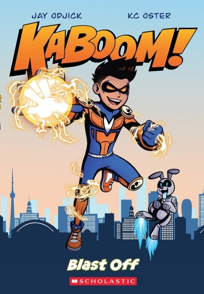 Kaboom! Volume 1: Blast Off | Odjick, Jay (Auteur) | Oster, KC (Illustrateur)