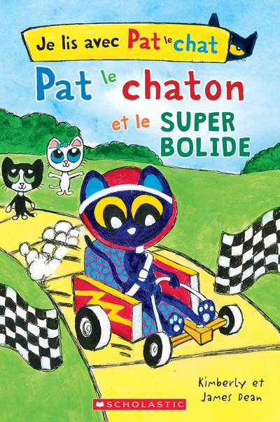 Pat le chaton et le super bolide | Dean, James