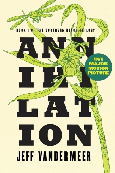 the Southern Reach Trilogy  , Vol 1 - Annihilation | VanderMeer, Jeff