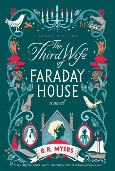 The Third Wife of Faraday House : A Novel | Myers, B.R. (Auteur)