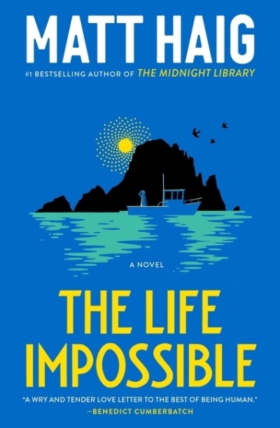 The Life Impossible : A Novel | Haig, Matt (Auteur)