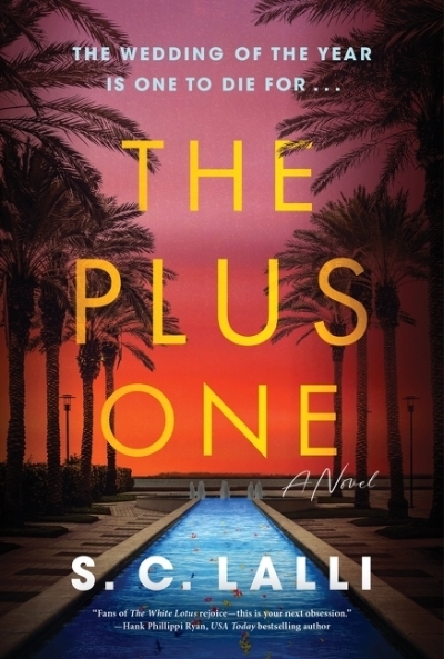 The Plus One : A Novel | Lalli, S.C. (Auteur)