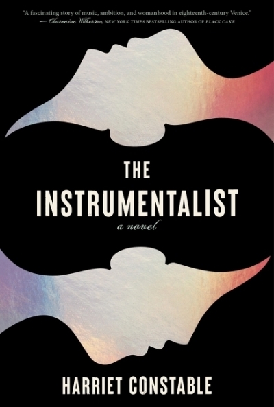 The Instrumentalist : A Novel | Constable, Harriet (Auteur)