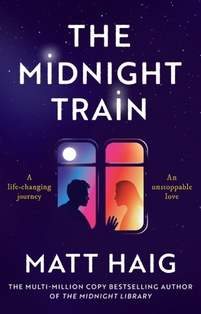 The Midnight Train : A Novel | Haig, Matt (Auteur)