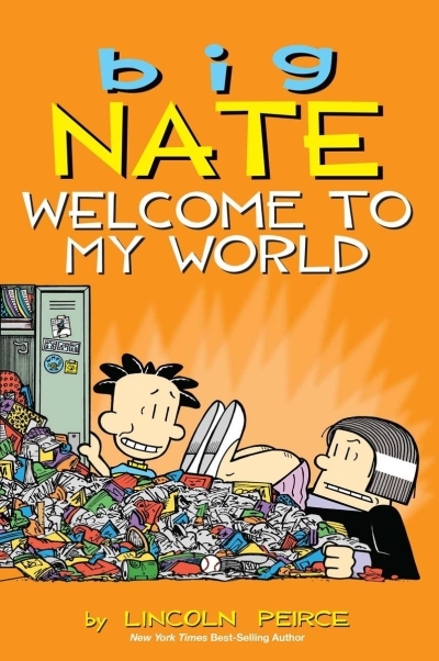 Big Nate Vol.13 - Welcome to My World | Peirce, Lincoln