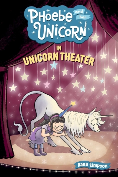 Phoebe and Her Unicorn in Unicorn Theater | Simpson, Dana (Auteur)