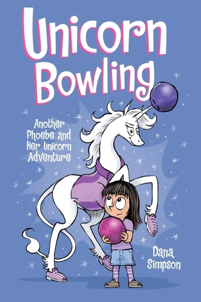 Unicorn Bowling : Another Phoebe and Her Unicorn Adventure | Simpson, Dana (Auteur)