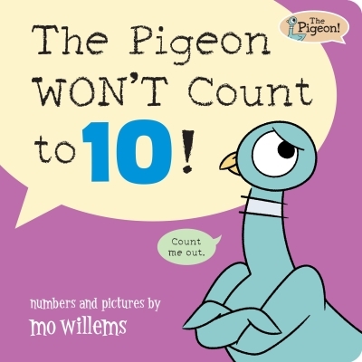 The Pigeon WON'T Count to 10! | Willems, Mo (Auteur)