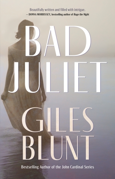 Bad Juliet | Blunt, Giles (Auteur)