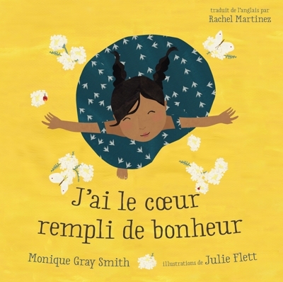 J'ai le coeur rempli de bonheur | Monique Gray Smith