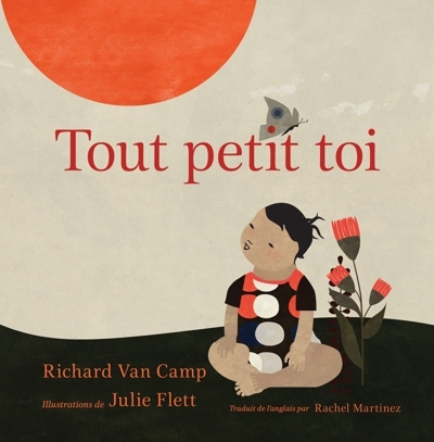 Tout petit toi | Richard van camp