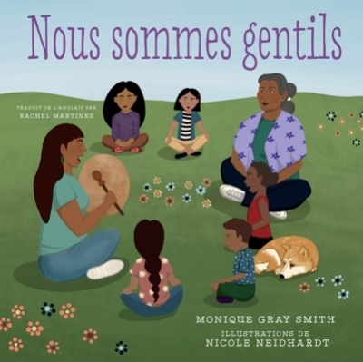 Nous sommes gentils | Monique Gray Smith