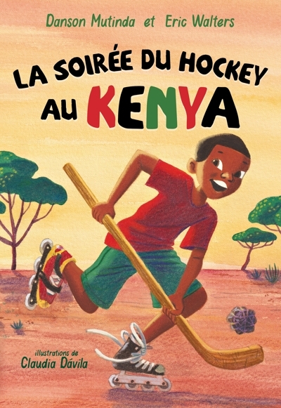 soirée du hockey au Kenya (La) | Mutinda, Danson | Walters, Eric | Dávila, Claudia