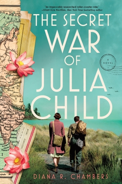 The Secret War of Julia Child | Chambers, Diana R. (Auteur)