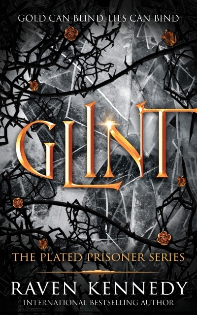 The Plated Prisoner Vol.2 - Glint | Kennedy, Raven