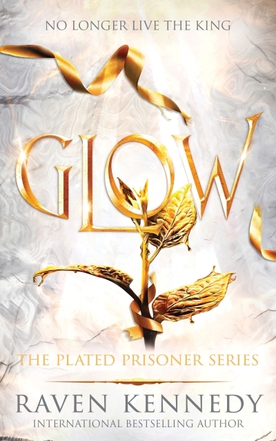 The Plated Prisoner Vol.4 - Glow | Kennedy, Raven 