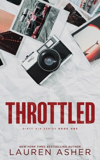 Dirty Air Vol.01 - Throttled | Asher, Lauren (Auteur)