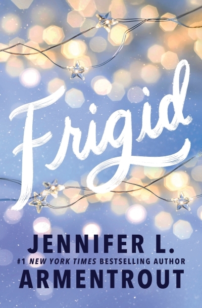 Frigid Vol.1 | Armentrout, Jennifer L. (Auteur)