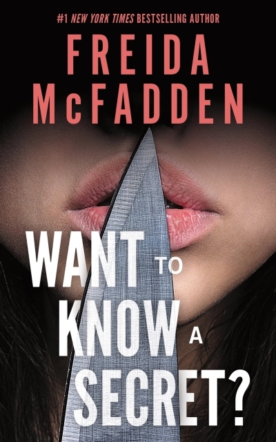 Want to Know a Secret? | McFadden, Freida (Auteur)