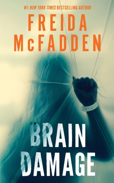 Brain Damage | McFadden, Freida (Auteur)